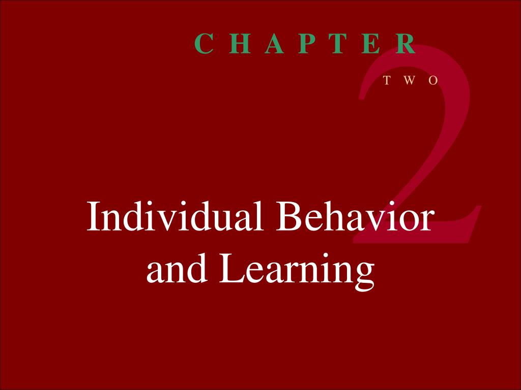 PPT - Individual Behavior and Learning PowerPoint Presentation, free ...