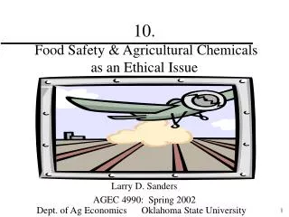 10. Food Safety &amp; Agricultural Chemicals as an Ethical Issue