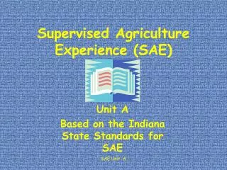 Supervised Agriculture Experience (SAE)