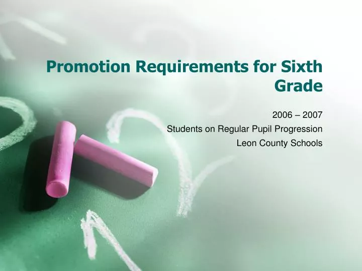 promotion requirements for sixth grade