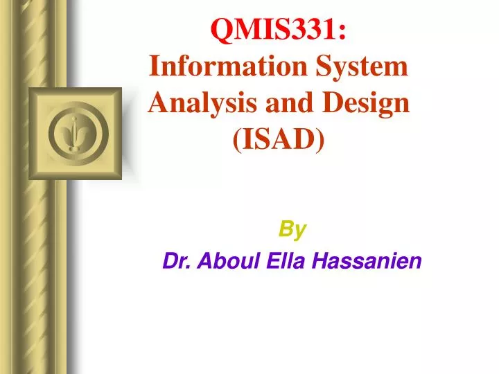 qmis331 information system analysis and design isad