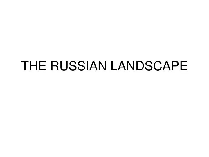 the russian landscape