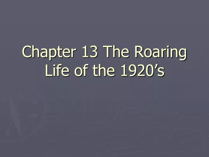 chapter 13 the roaring life of the 1920 s