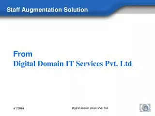 From Digital Domain IT Services Pvt. Ltd .