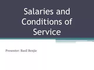 Salaries and Conditions of Service