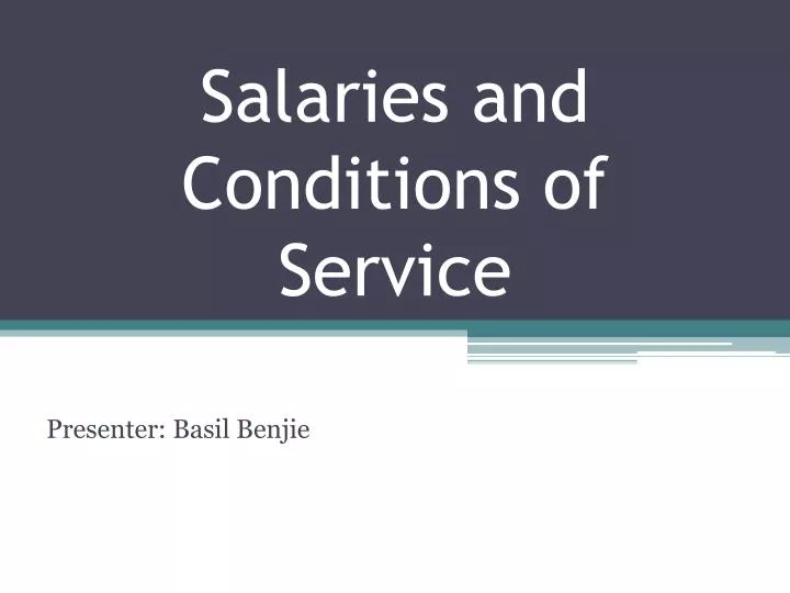 salaries and conditions of service