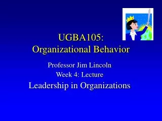 UGBA105: Organizational Behavior