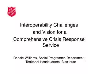 Interoperability Challenges and Vision for a Comprehensive Crisis Response Service
