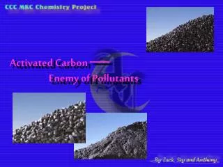 Activated Carbon ?? Enemy of Pollutants