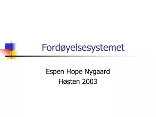 ford yelsesystemet