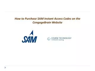 How to Purchase SAM Instant Access Codes on the CengageBrain Website