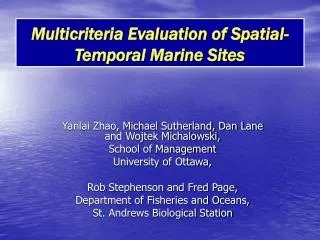 Multicriteria Evaluation of Spatial-Temporal Marine Sites