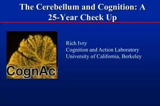 The Cerebellum and Cognition: A 25-Year Check Up