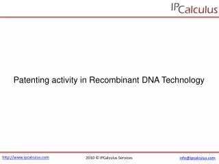 IPCalculus - Recombinant DNA Technology Patenting Activity