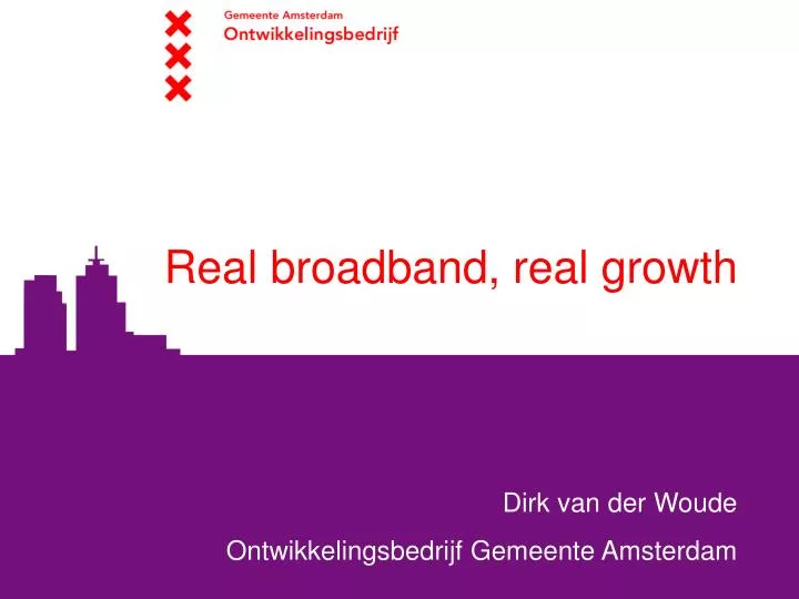 real broadband real growth
