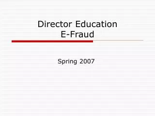 Director Education E-Fraud