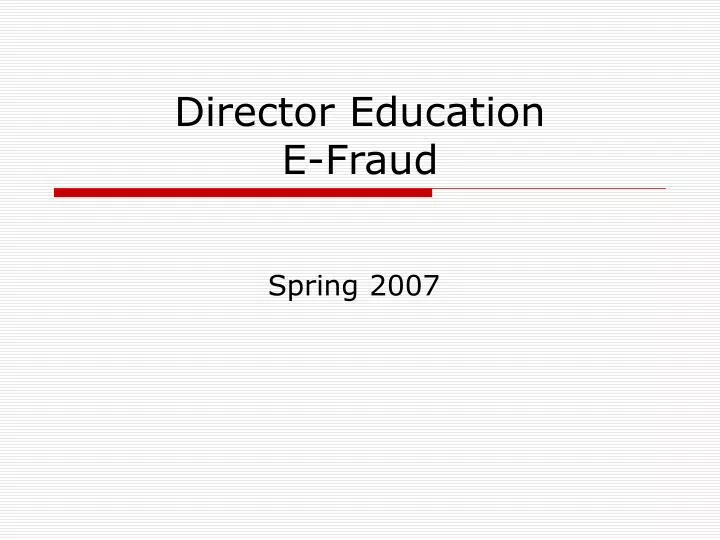director education e fraud