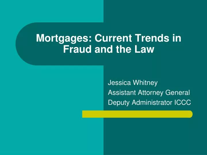 mortgages current trends in fraud and the law