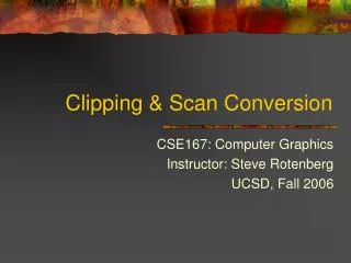 Clipping &amp; Scan Conversion