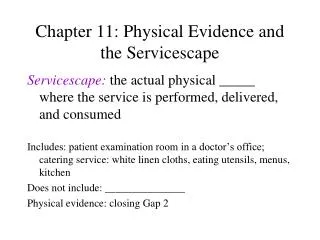 Chapter 11: Physical Evidence and the Servicescape