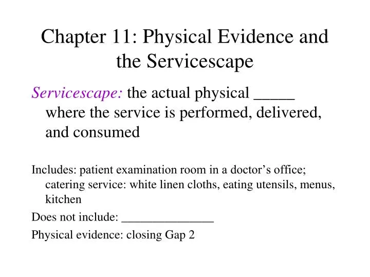 chapter 11 physical evidence and the servicescape
