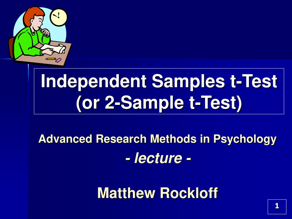 2 Sample T PPT - Independent Samples t-Test (or 2-Sample t-Test) PowerPoint ...