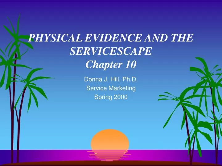 physical evidence and the servicescape chapter 10