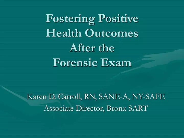 fostering positive health outcomes after the forensic exam