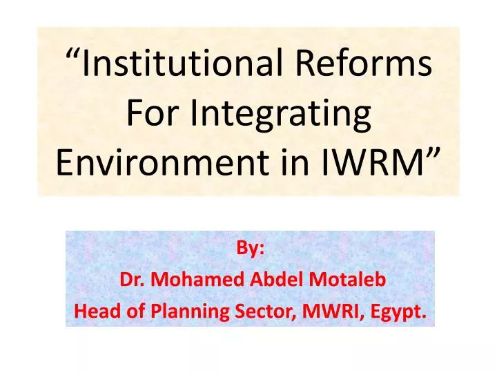 institutional reforms for integrating environment in iwrm