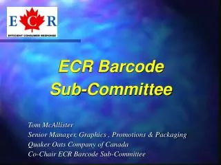 ECR Barcode Sub-Committee