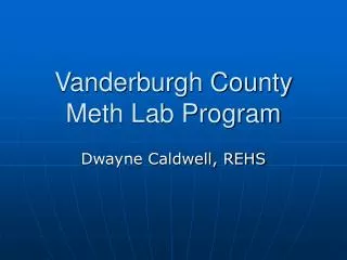 Vanderburgh County Meth Lab Program