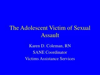The Adolescent Victim of Sexual Assault