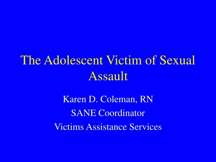 the adolescent victim of sexual assault
