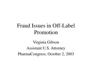 Fraud Issues in Off-Label Promotion