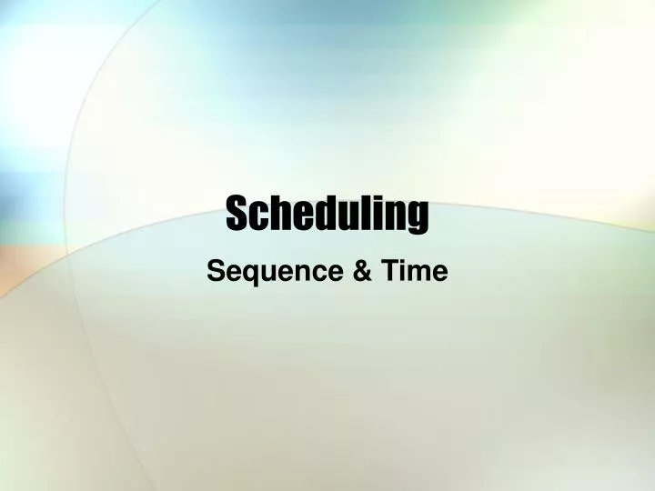 scheduling