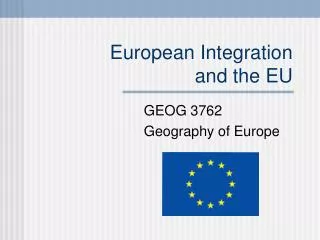 European Integration and the EU