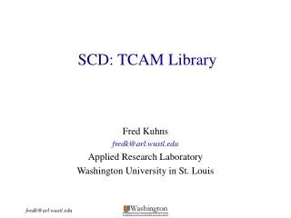 SCD: TCAM Library