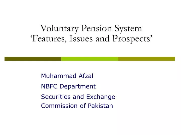 voluntary pension system features issues and prospects