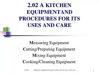 2.02 A KITCHEN EQUIPMENTAND PROCEDURES FOR ITS USES AND CARE