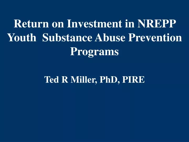return on investment in nrepp youth substance abuse prevention programs