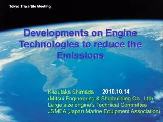 Developments on Engine Technologies to reduce the Emissions