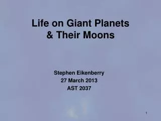 Life on Giant Planets &amp; Their Moons