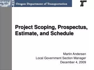 Project Scoping, Prospectus, Estimate, and Schedule