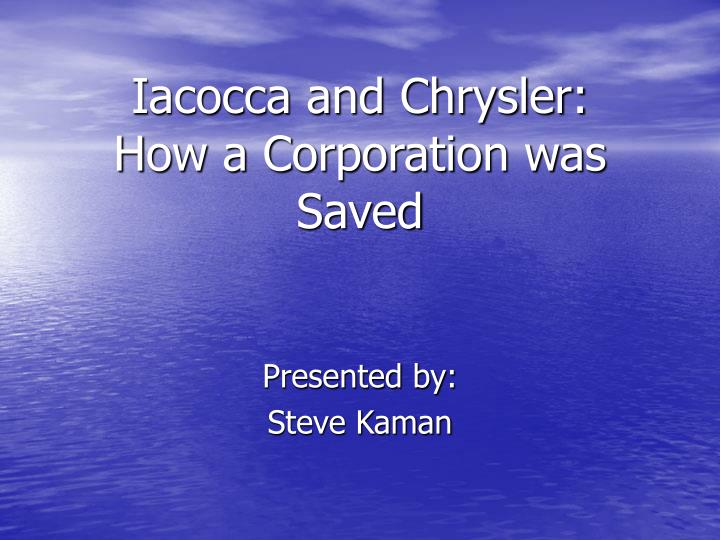 iacocca and chrysler how a corporation was saved
