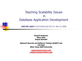 Teaching Scalability Issues in Database Application Development ISECON-2006 #2124 9:00-9:20 A.M. Fri. Nov 3 rd 2006