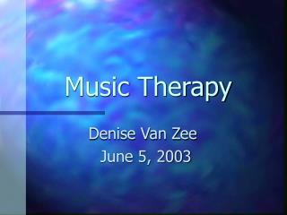 Music Therapy