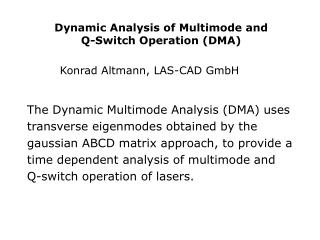 Dynamic Analysis of Multimode and Q-Switch Operation (DMA)