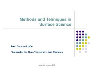 Methods and T ehni ques in Surface Science