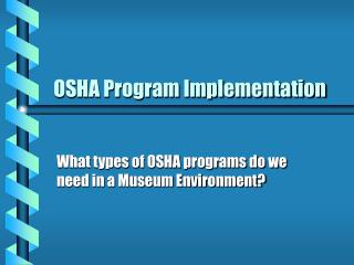 OSHA Program Implementation