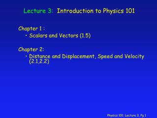 Lecture 3: Introduction to Physics 101
